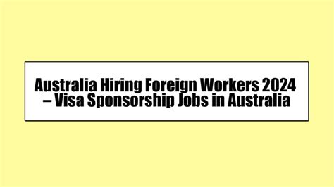 Visa Sponsorship Available Jobs in All Australia .